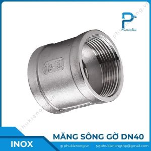 Măng sông ren inox có gờ DN40