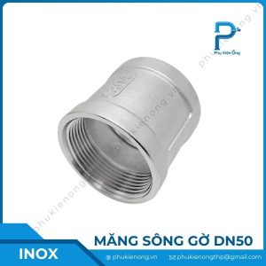 Măng sông ren inox có gờ DN50