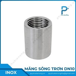 Măng sông ren trơn inox DN10