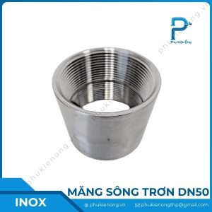 Măng sông ren trơn inox DN50