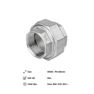 Rắc co ren inox DN50 Phi 60mm