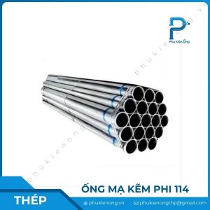 Ống thép mạ kẽm Phi 114mm