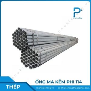 Ống thép mạ kẽm Phi 114mm