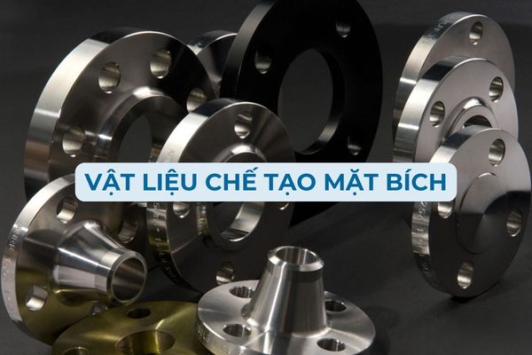 7 Vật liệu chế tạo mặt bích trên thị trường