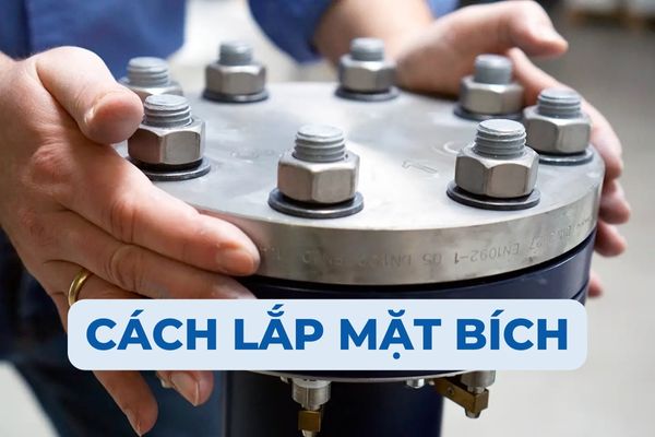 Cách lắp mặt bích vào hệ thống nhanh chóng - chính xác