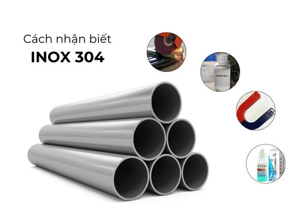 Cách nhận biết inox 304 chính xác, hiệu quả