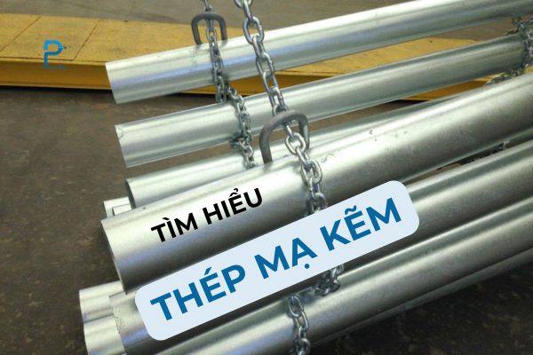 Thép mạ kẽm là gì? Khám phá cách tạo ra thép mạ kẽm