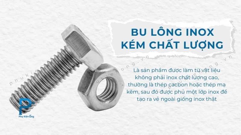 Bu lông inox kém chất lượng thường được bán với giá cao