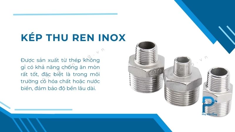 Kép thu inox có nhiều ưu điểm nổi bật