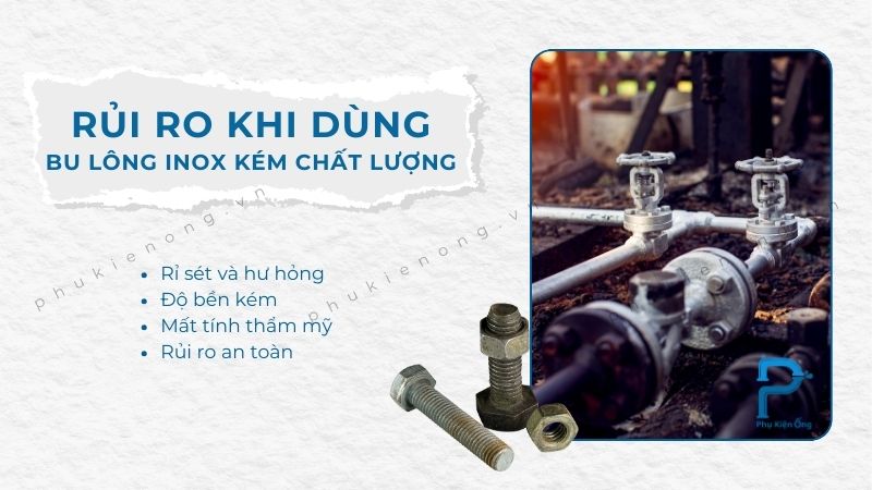 Một vài rủi ro khi sử dụng bu lông inox kém chất lượng