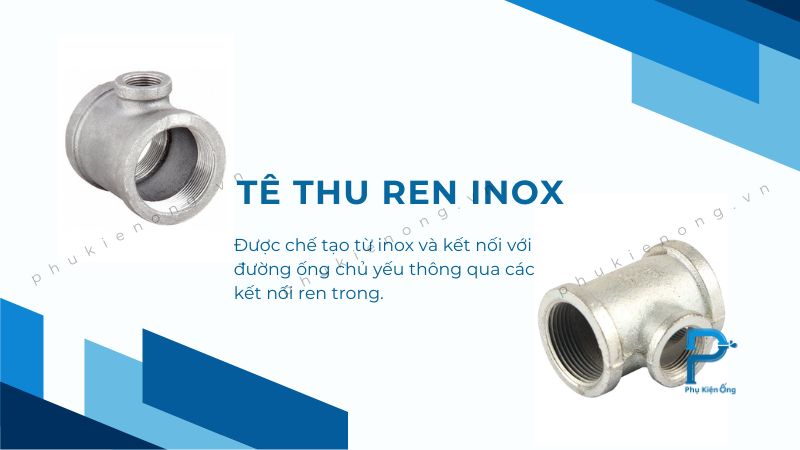 Tê thu ren inox có độ bền cao