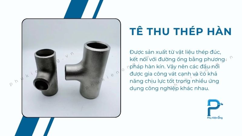 Tê thu thép hàn có độ bền cao