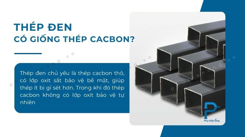 Giải đáp thép đen có giống thép carbon không?