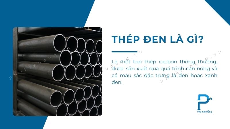 Thép đen là vật liệu thép có màu đen hoặc xanh đen