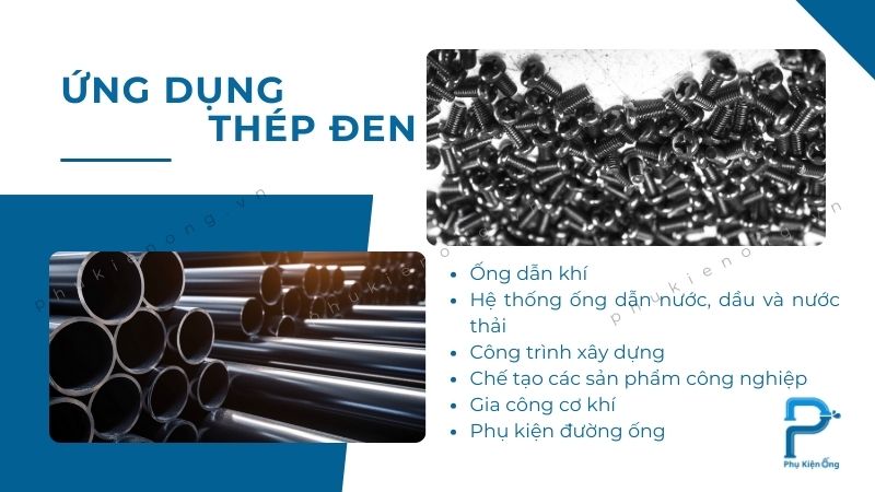 Ứng dụng của thép đen trong đời sống