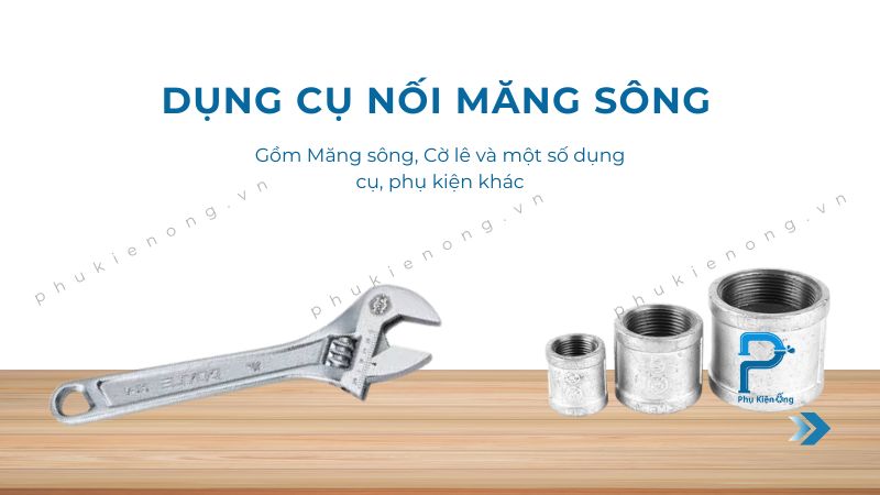 Dụng cụ nối măng sông