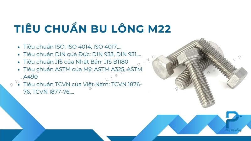 Các tiêu chuẩn sản xuất bulong M22