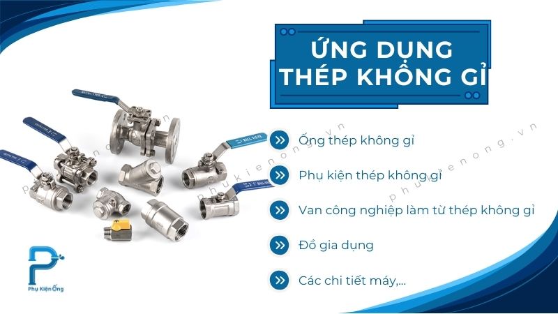 Các ứng dụng phổ biến của thép không gỉ