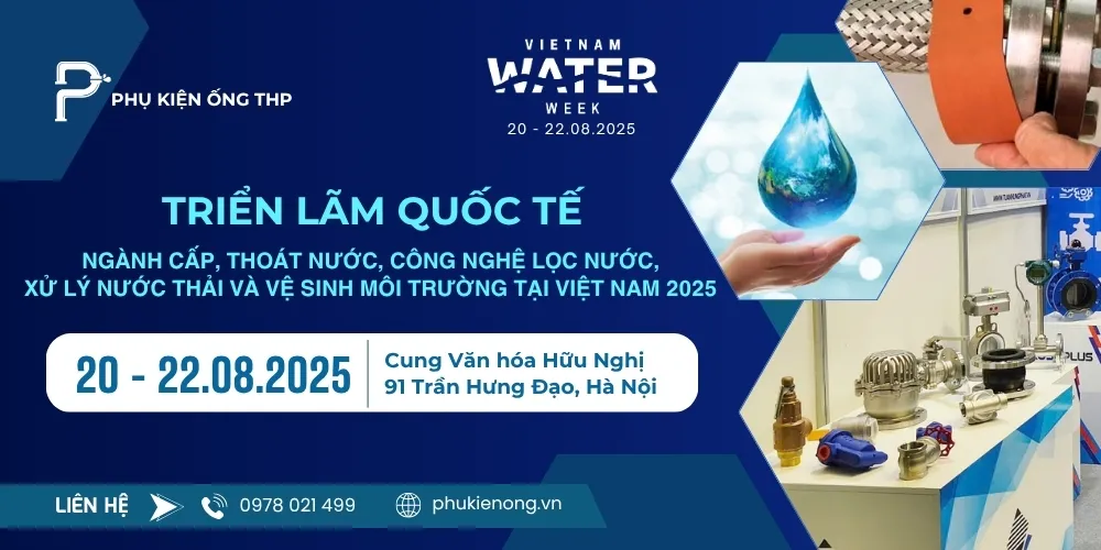 Triển lãm Vietnam Water Week 2025 - Phukienongthp