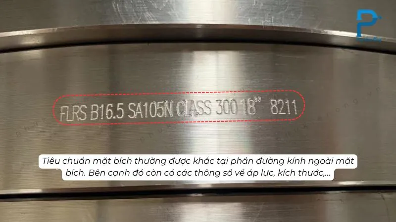 Tiêu chuẩn mặt bích được khắc trên thân mặt bích, dễ dàng nhận diện