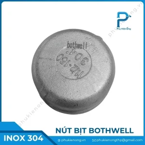 Nút bịt inox 304 Bothwell | Malaysia