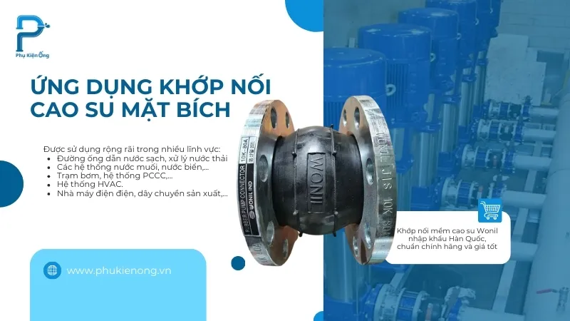 Ứng dụng khớp nối mềm cao su mặt bích trong đường ống công nghiệp
