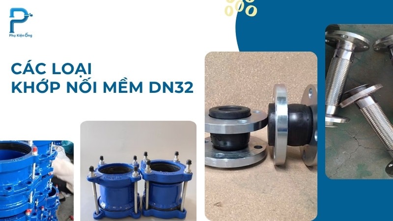 Các loại khớp nối mềm DN32 được dùng phổ biến