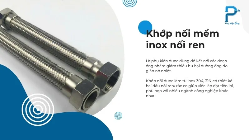 Khớp nối mềm inox  có hai đầu nối ren hoặc nối rắc co