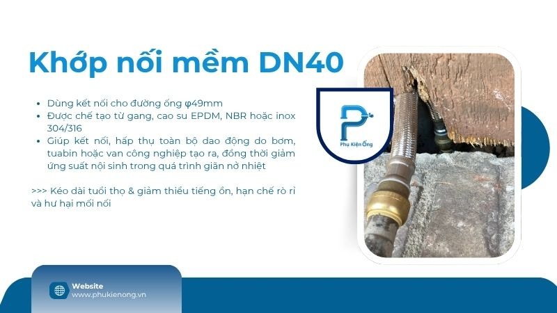 Khớp nối mềm DN40 dùng kết nối ống phi 49 & bảo vệ ống hiệu quả