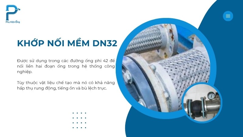 Khớp nối mềm DN32 giúp nối & bảo vệ ống phi 42mm