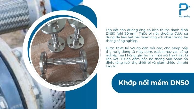 Khớp nối mềm DN50 giúp nối ống & bảo vệ ống phi 60