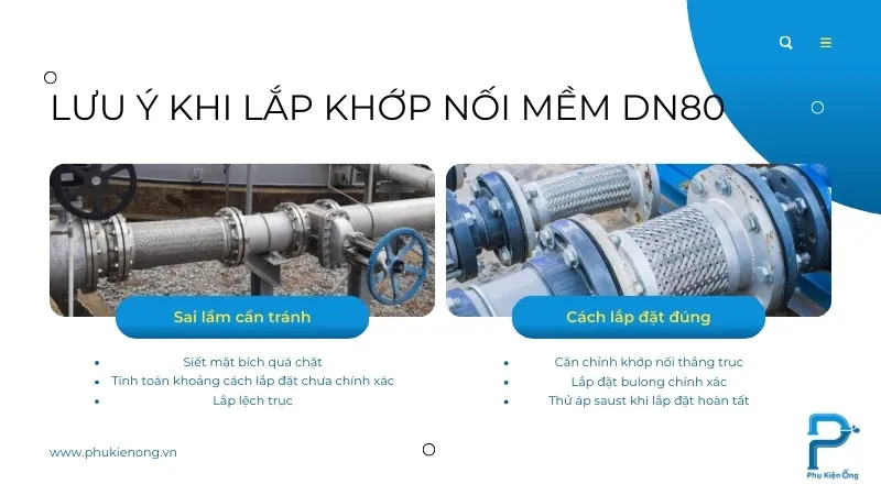 Những lưu ý khi lắp đặt và sử dụng khớp nối DN80
