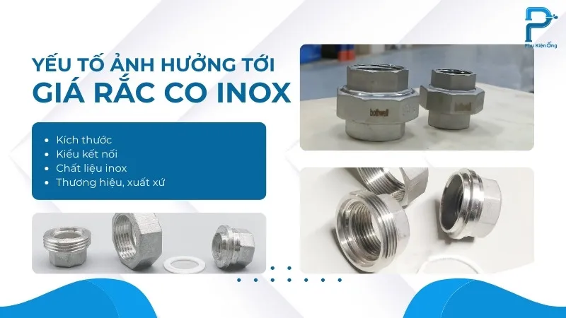 4 yếu tố ảnh hưởng tới giá rắc co inox 304