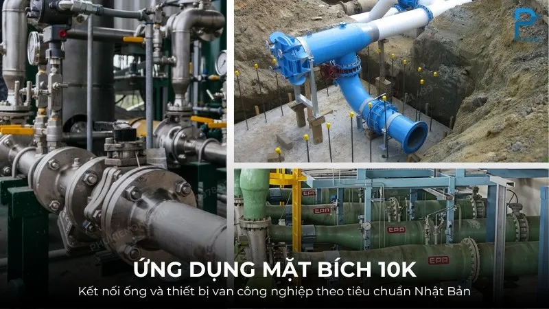 Các hệ thống sử dụng mặt bích 10K để kết nối đường ống