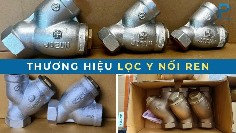 3 thương hiệu lọc y nối ren nhập khẩu chất lượng cao