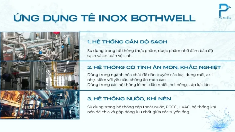 Các hệ thống sử dụng tê inox Bothwell để phân nhánh dòng chảy