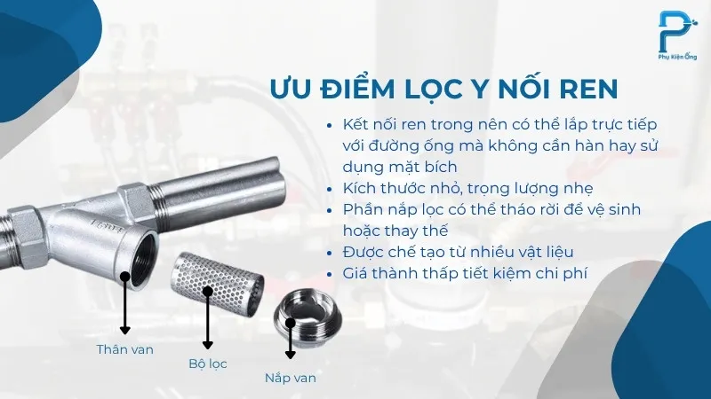 Các ưu điểm nổi bật của lọc y ren