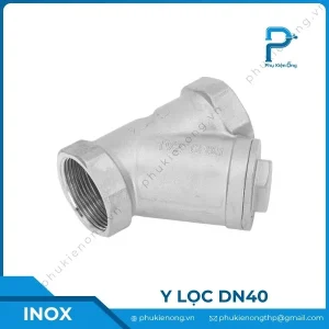 Y lọc inox DN40 nối ren, lắp ống phi 49mm