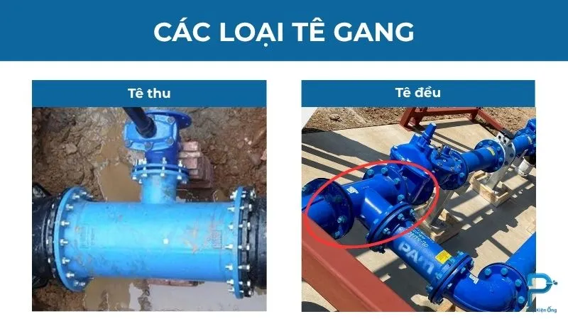 Kiểu thiết kế tê gang phổ biến (tê thu/ tê đều)