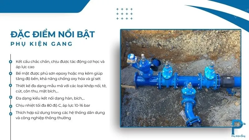 Các ưu điểm nổi bật của phụ kiện gang
