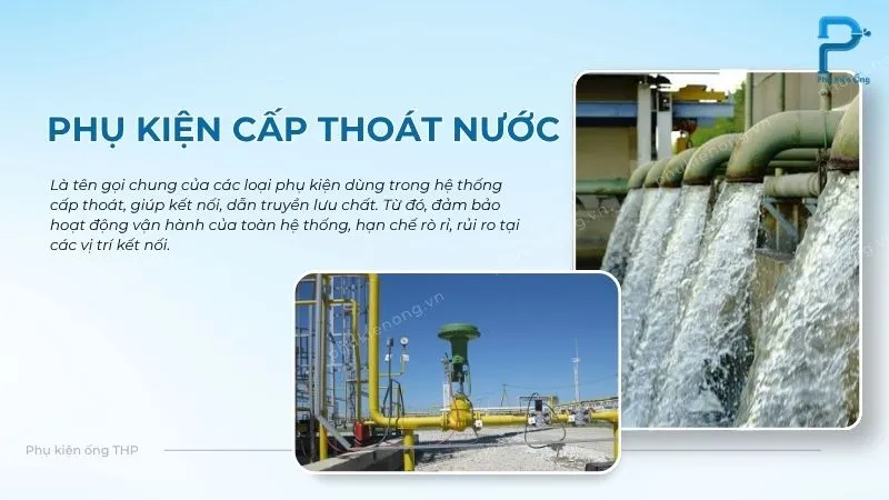 Phụ kiện cho hệ thống cấp thoát nước